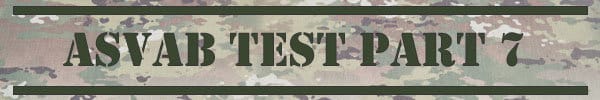 ASVAB Test Part 7